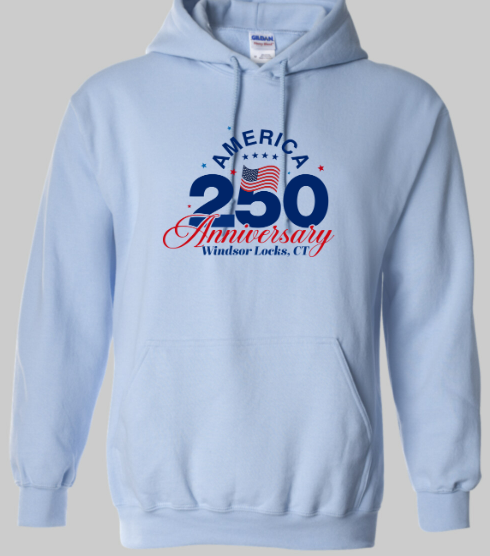 Windsor Locks 250th Anniversary Celebration Hoodie