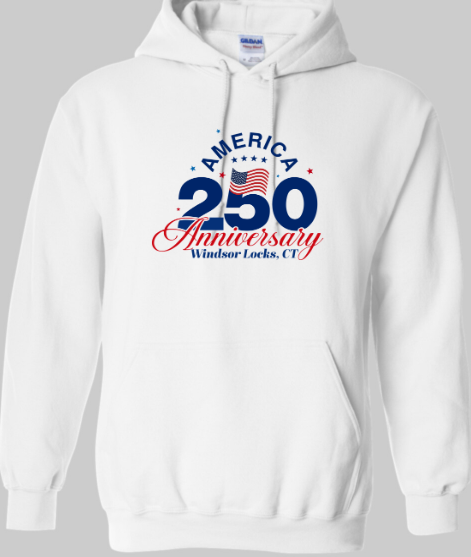 Windsor Locks 250th Anniversary Celebration Hoodie